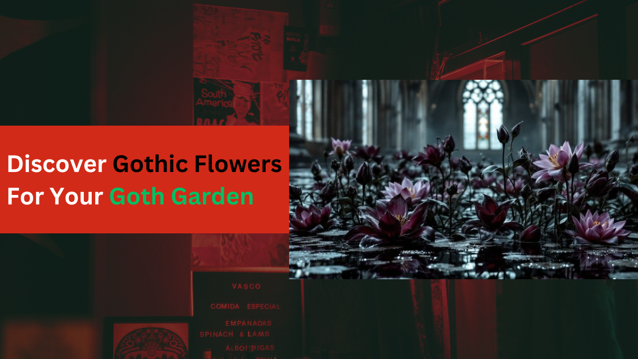 Gothic Flowers