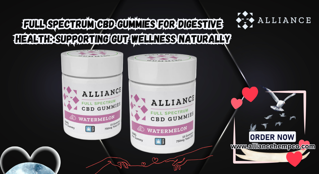 Full Spectrum CBD Gummies for digestive health