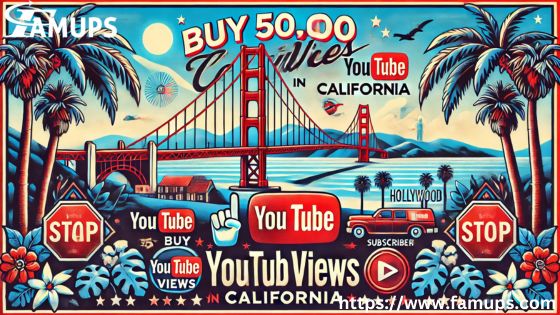 Buy 50000 YouTube Views in California