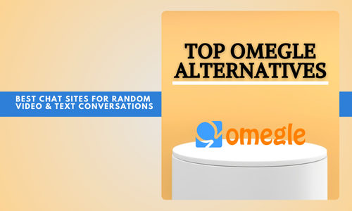 Omegle Alternatives