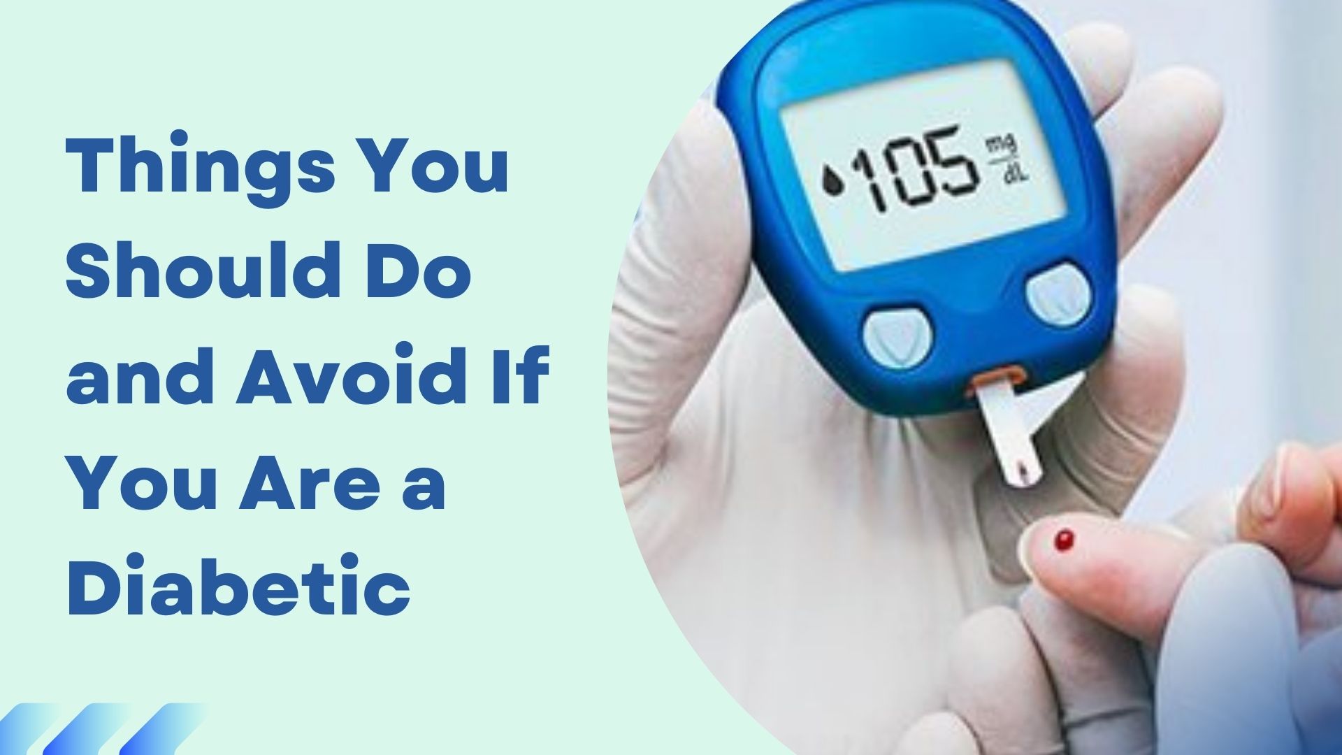 Things You Should Do and Avoid If You Are a Diabetic