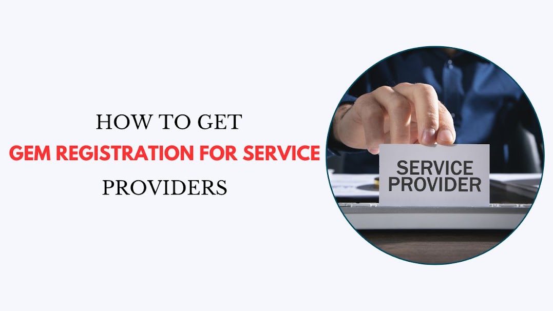 How to Get GeM Registration for Service Providers