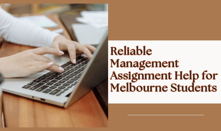 Reliable Management Assignment Help for Melbourne Students