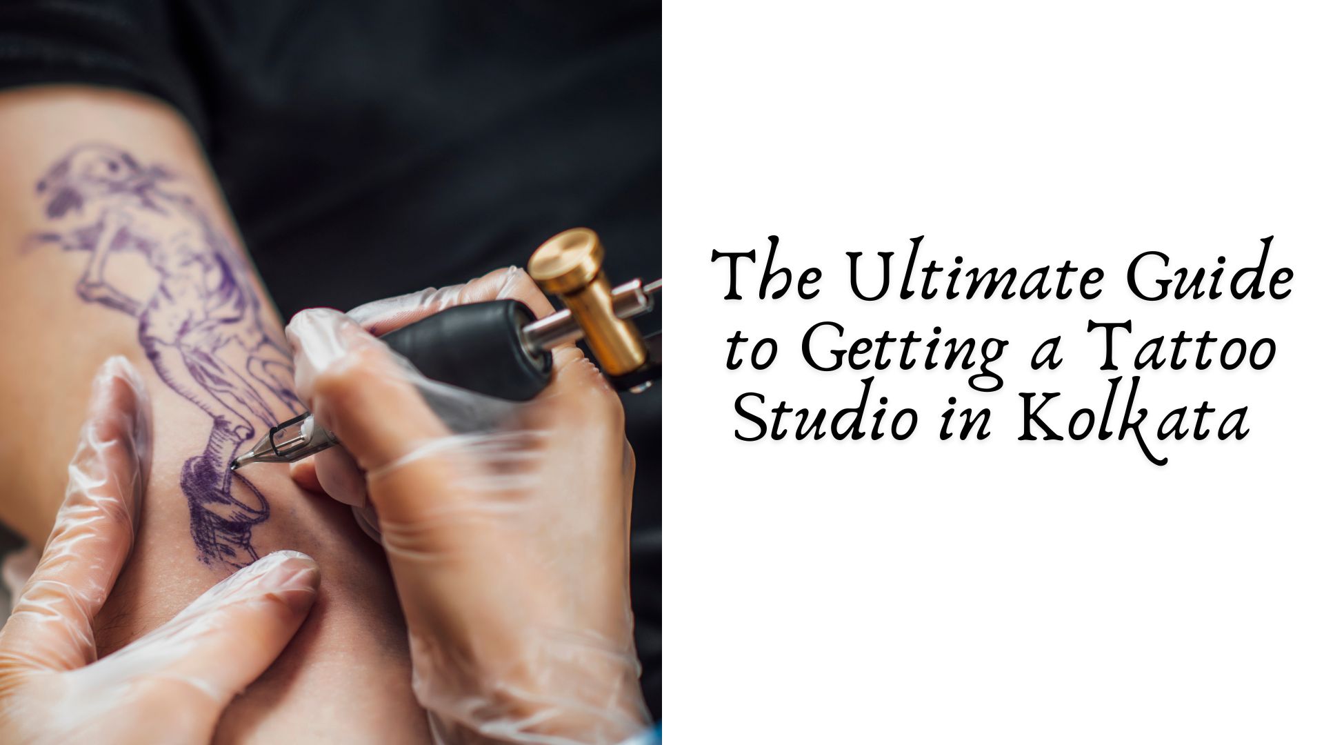 The Ultimate Guide to Getting a Tattoo Studio in Kolkata