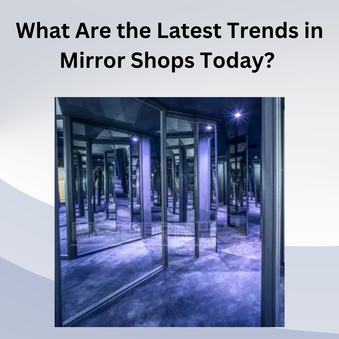 Mirror Shops