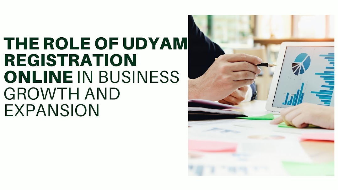 The Role of Udyam Registration Online in Business Growth and Expansion